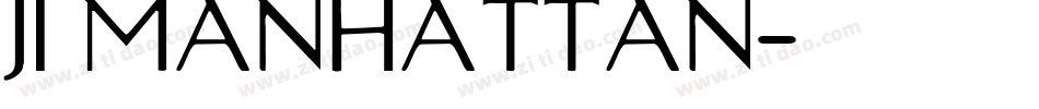 JI Manhattan字体转换